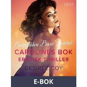 LUST Bokklubben Basic Instinct: Carolines bok erotisk thriller, E-bo