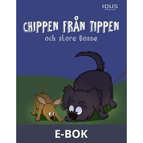 Chippen från tippen och stora Bosse (E-bok)