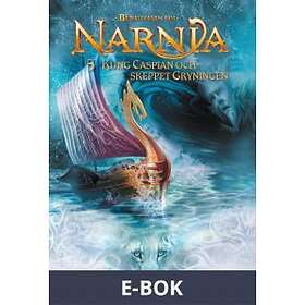 Kung Caspian och skeppet Gryningen (E-bok)