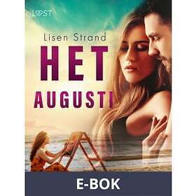 LUST Het augusti erotisk novell (E-bok)