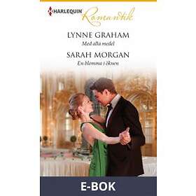 Med alla medel/En blomma i öknen (E-bok)