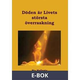 Döden är Livets största överraskning (E-bok)