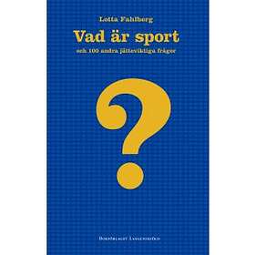 Langenskiöld Vad är sport och 100 andra jätteviktiga frågo