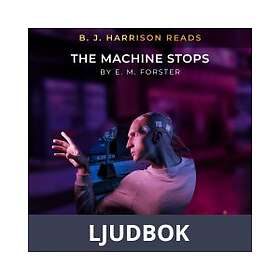 B. J. Harrison Reads The Machine Stops, Ljudbok