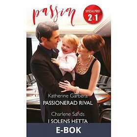 Passionerad rival/I solens hetta, (E-bok)