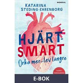 Mondial Hjärtsmart : orka mer och lev längre (E-bok)