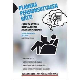 AdAlta AB Planera pensionsuttagen rätt! : en bok om att göra rätt val
