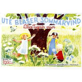 Ute blåser sommarvind Alice Tegnér visor