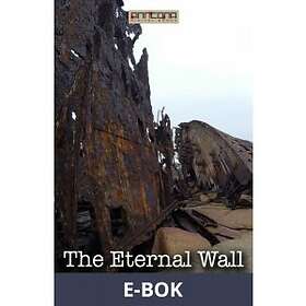 The Eternal Wall, (E-bok)