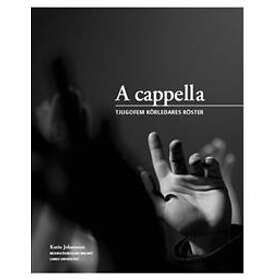 A cappella : tjugofem körledares röster