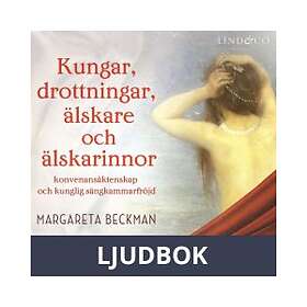 Kungar, drottningar, älskare och älskarinnor Del 3,