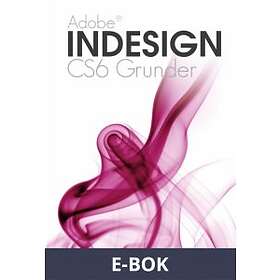 Docendo Indesign CS6 Grunder (E-bok)