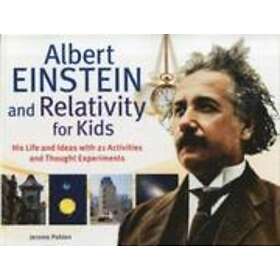Albert Einstein and Relativity for Kids