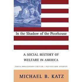In the Shadow Of the Poorhouse