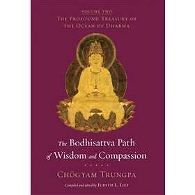 The Bodhisattva Path of Wisdom and Compassion