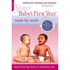 Your Baby's First Year Week by Week, 3rd Edition
