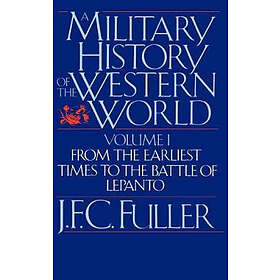 A Military History Of The Western World, Vol. I