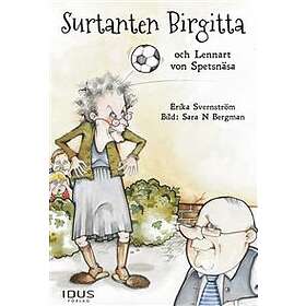 Surtanten Birgitta och Lennart von Spetsnäsa