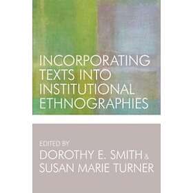 Incorporating Texts into Institutional Ethnographies