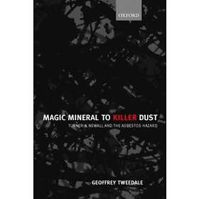 Magic Mineral to Killer Dust