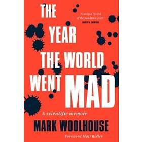 The Year the World Went Mad