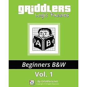 Griddlers Logic Puzzles: Beginners: Nonograms, Griddlers, Picross