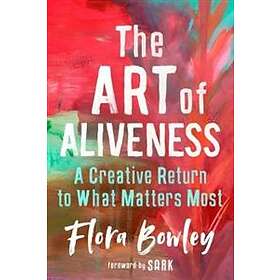 The Art of Aliveness