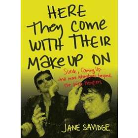 Here They Come With Their Make-Up On