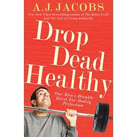 Drop Dead Healthy