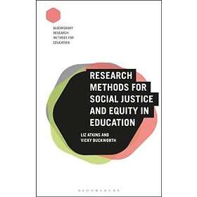 Research Methods for Social Justice and Equity in Education