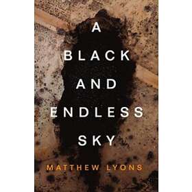 A Black and Endless Sky