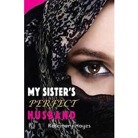 My Sister's Perfect Husband