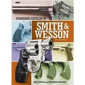 Standard Catalog of Smith &; Wesson