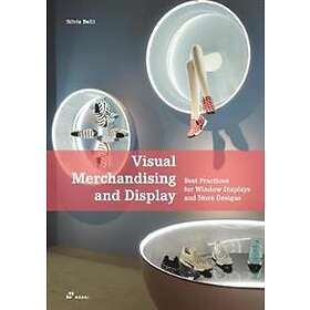Visual Merchandising and Display: Best Practices for Window Displays a