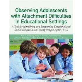 Observing Adolescents with Attachment Difficulties in Educational Sett