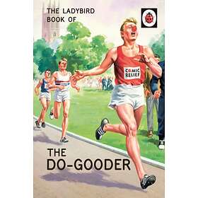 The Ladybird Book of The Do-Gooder
