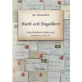 Ruth och Engelbert : kärleksbrev från 1917