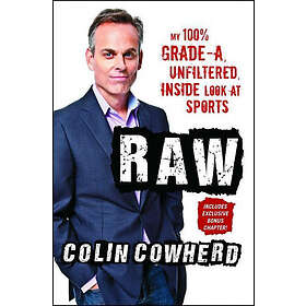 Raw: My 100% Grade-A, Unfiltered, Inside Look at Sports
