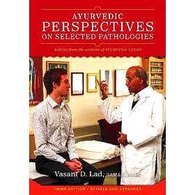 Ayurvedic Perspectives on Selected Pathologies