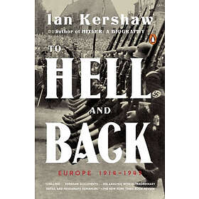 To Hell and Back: Europe 1914-1949