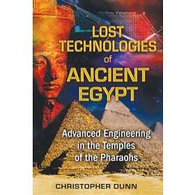 Lost Technologies of Ancient Egypt