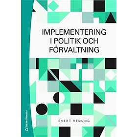 Implementering i politik och förvaltning