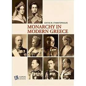 The Monarchy in Modern Greece (English language edition)