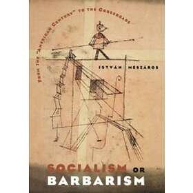 Socialism Or Barbarism
