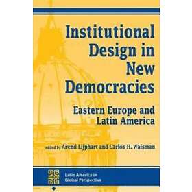 Institutional Design In New Democracies