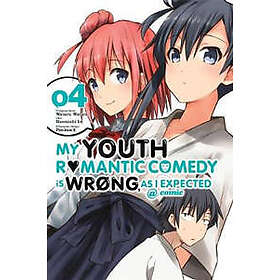 My Youth Romantic Comedy Is Wrong, As I Expected comic, Vol. 4 (mang