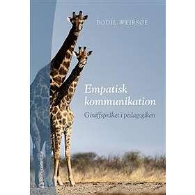 Empatisk Kommunikation : Giraffspråket I Pedagogiken - Find Den Bedste ...