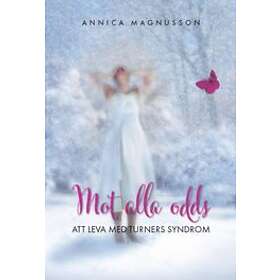 Mot alla odds : att leva med Turners syndrom