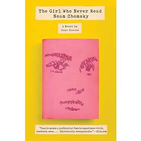 The Girl Who Never Read Noam Chomsky