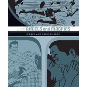 Angels And Magpies: The Love And Rockets Library Vol. 13